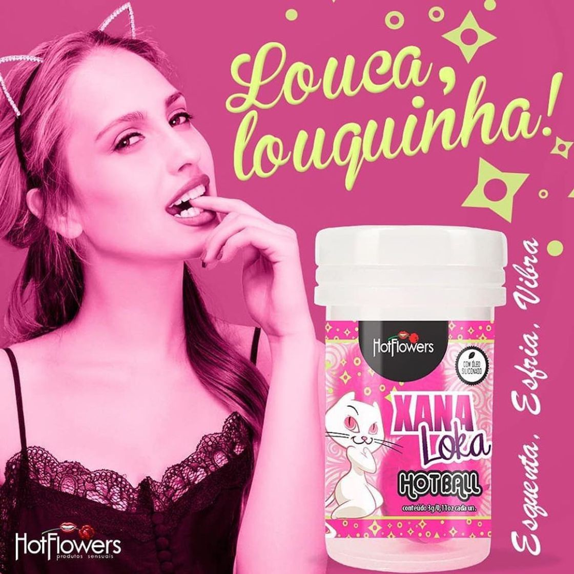 Moda Hot Ball Xana Loka Esquenta Esfria e Vibra