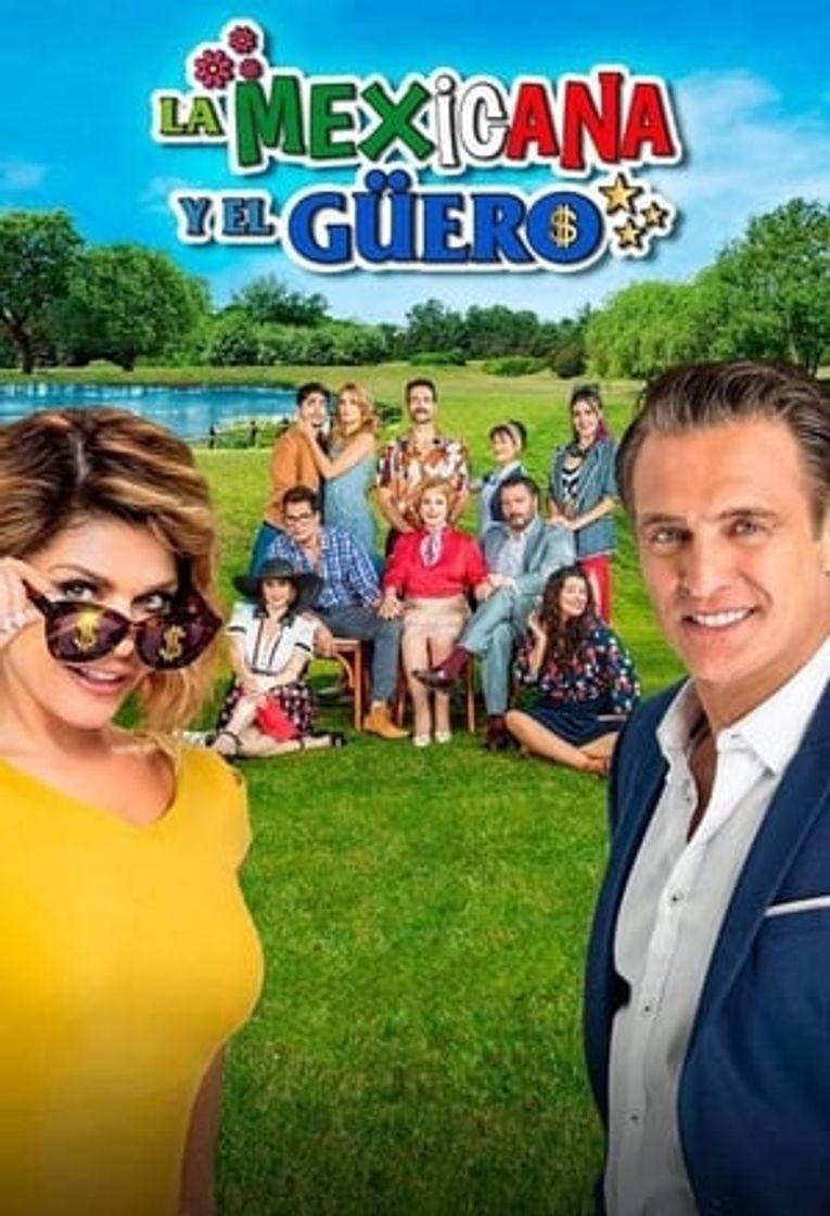 Serie La Mexicana y El Güero