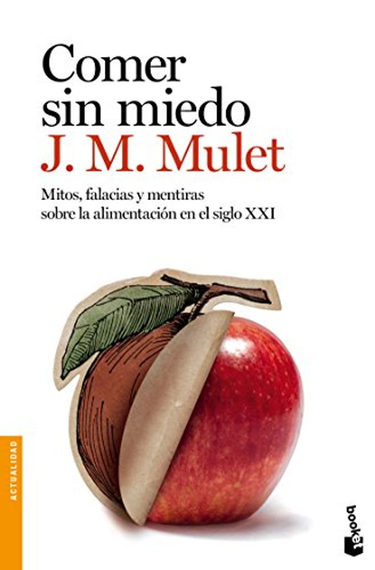 Book Comer sin miedo: Mitos, falacias y mentiras sobre la alimentación en el