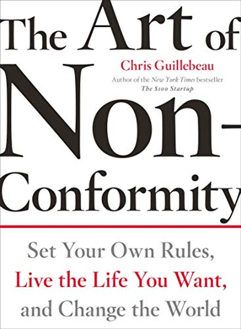 Book The Art of Non-Conformity: Set Your Own Rules, Live the Life You
