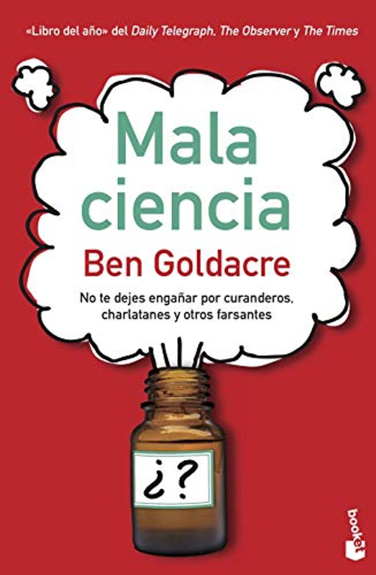 Book Mala ciencia: No te dejes engañar por curanderos, charlatanes y otros farsantes