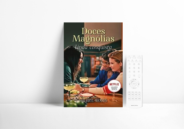 Série Doces Magnólias