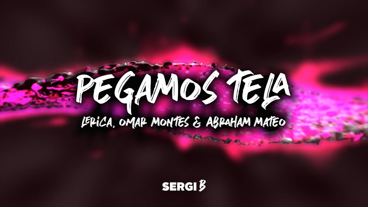 Fashion Pegamos Tela (Letra) - Lerica, Omar Montes, Abraham Mateo ...