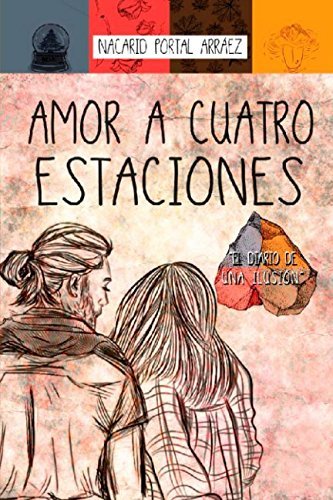 Libro Amor a cuatro estaciones. El diario de una ilusión