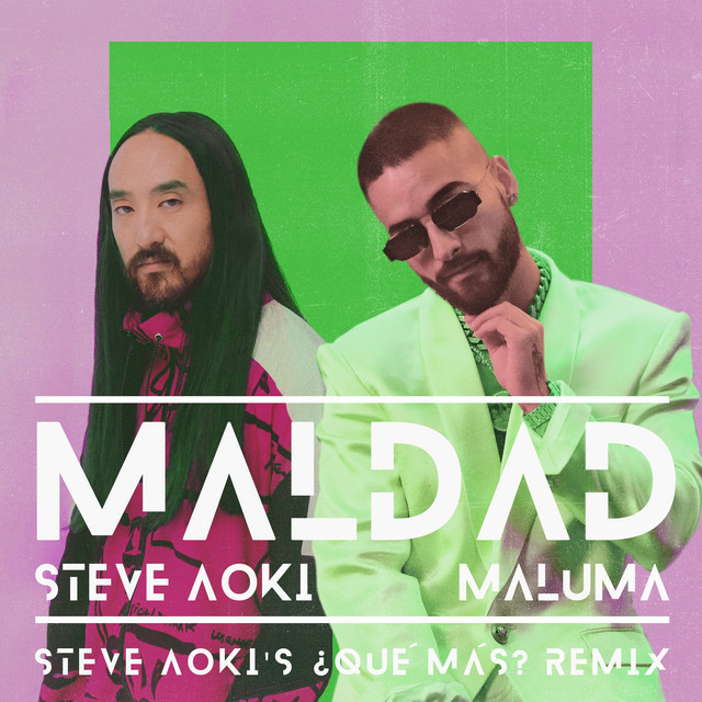 Music Maldad - Steve Aoki's ¿Qué Más? Remix