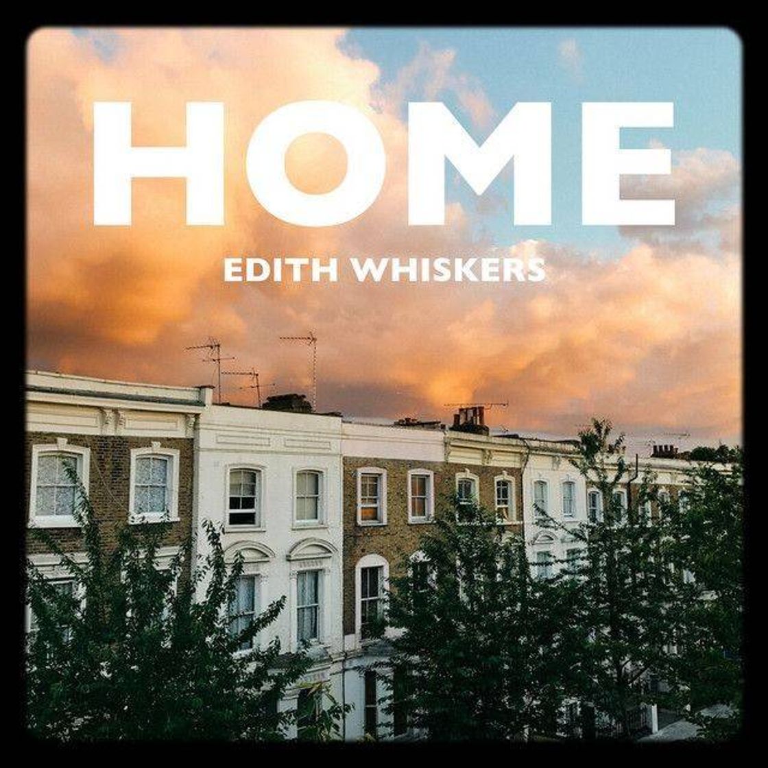 Canción Home - Edith Whiskers