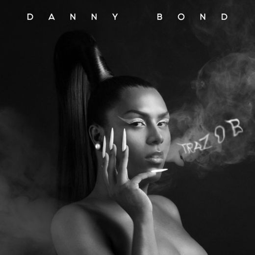 Traz o B - Danny Bond