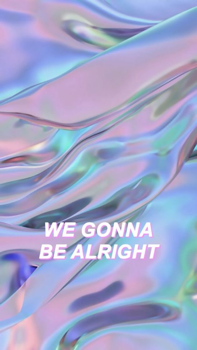 Fashion Wallpaper “We gonna be alright”