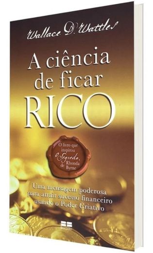 Livro A Ciência de Ficar Rico - Wallace D. Wattes

