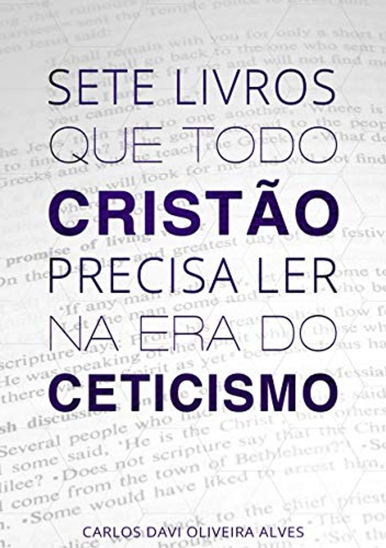 Libros Sete Livros Que Todo Cristão Precisa Ler Na Era Do Ceticismo