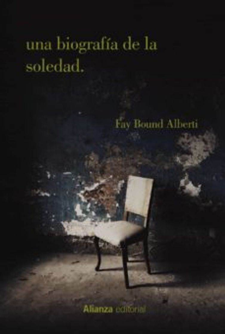 Libro Fay Bound Alberti - Una biografía de la soledad