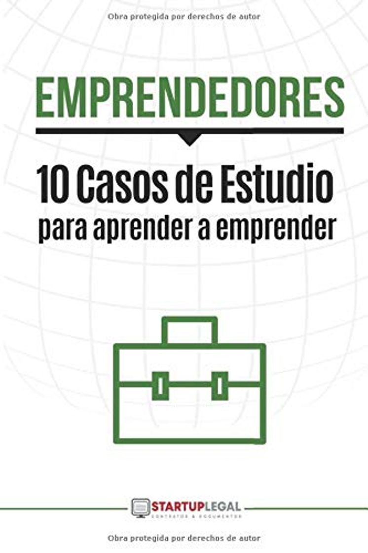 Libro EMPRENDEDORES: 10 Casos de Estudio para Aprender a Emprender