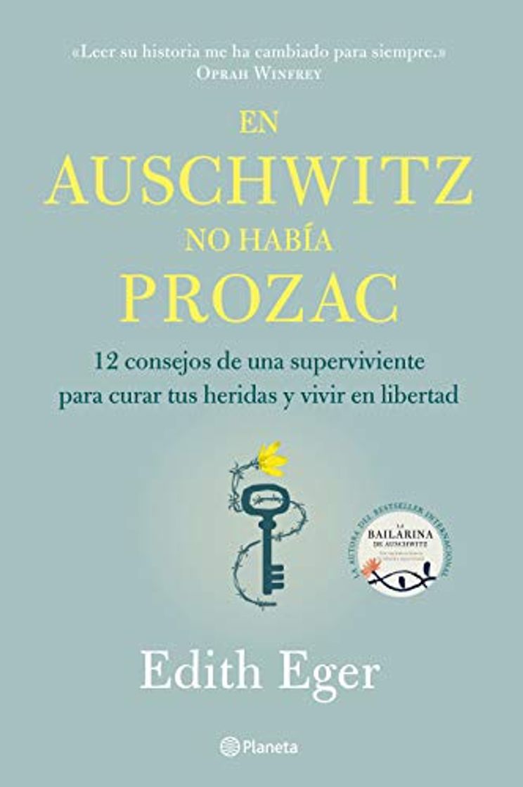 En Auschwitz no había Prozac: 12 consejos de una superviviente para curar
