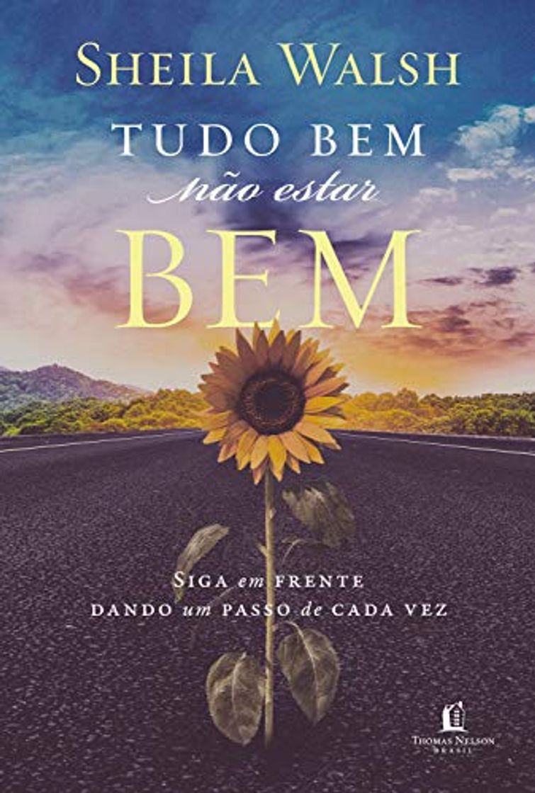 Libro Tudo bem não estar bem: Siga em frente dando um passo de cada vez