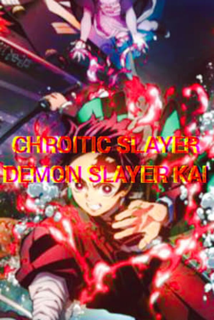 Serie Demon Slayer Kai/CHROITIC-SLAYER