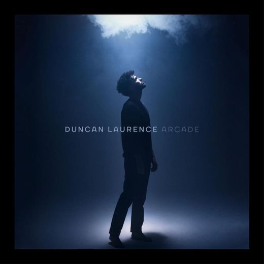 Duncan Laurence - Arcade 🖤✨