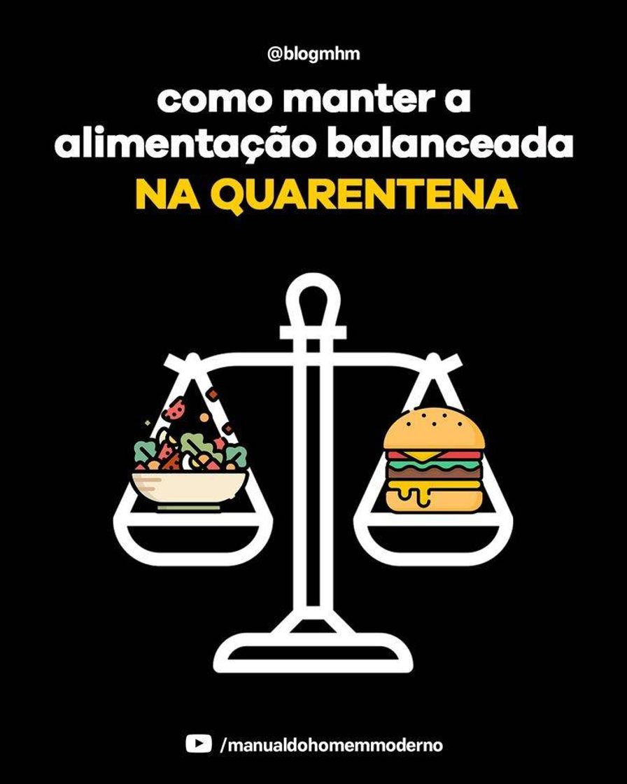 Moda Como manter uma alimentação equilibrada durante a quarentena