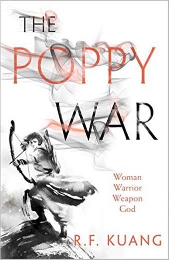 The Poppy War: The award-winning epic fantasy trilogy that combines the history