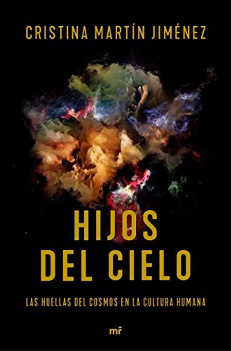 Book Hijos del cielo: Las huellas del cosmos en la cultura humana