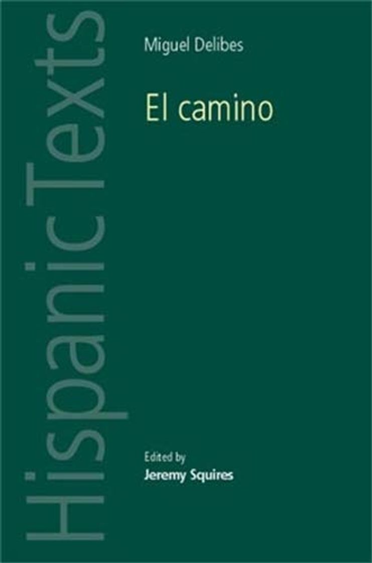 Book El Camino by Miguel Delibes (Hispanic Texts)