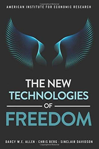 The New Technologies of Freedom