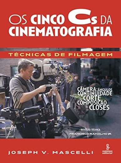 Os Cinco Cs Da Cinematografia. Técnicas De Filmagem