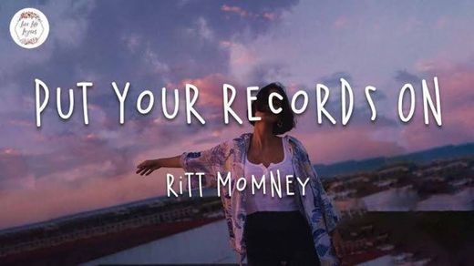 Put Your Records On - Ritt Momney