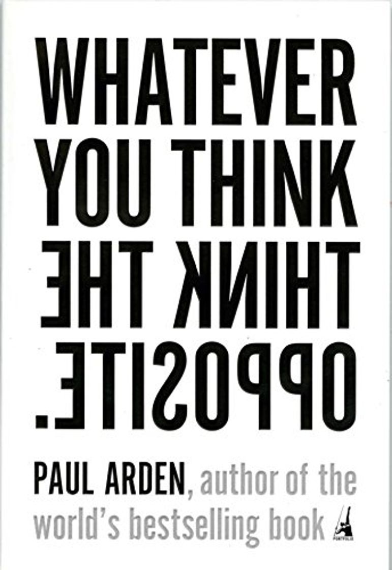 Book Whatever You Think, Think the Opposite