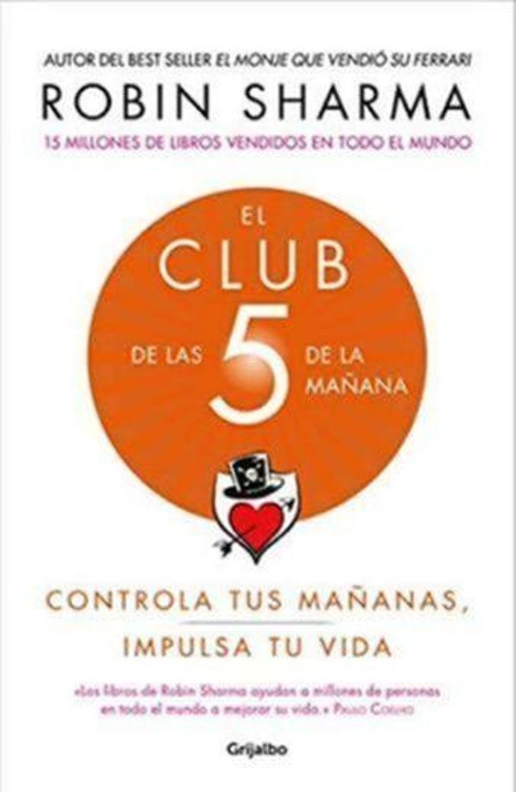 Libro El Club de Las 5 de la Mañana: Controla Tus Mañanas, Impulsa