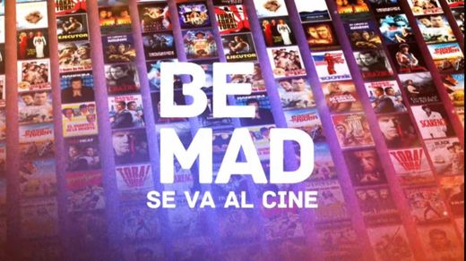 Be Mad 