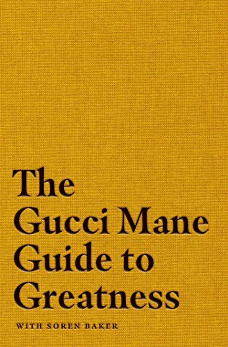 Libro The Gucci Mane Guide to Greatness