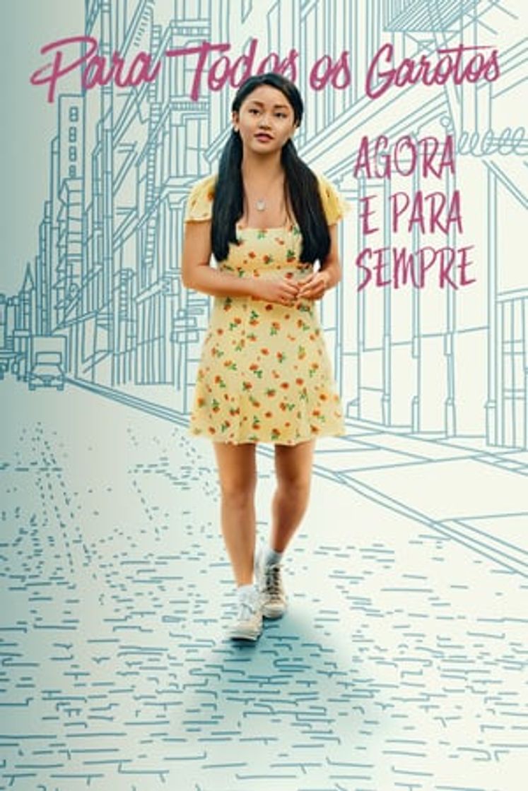 Película To All the Boys: Always and Forever