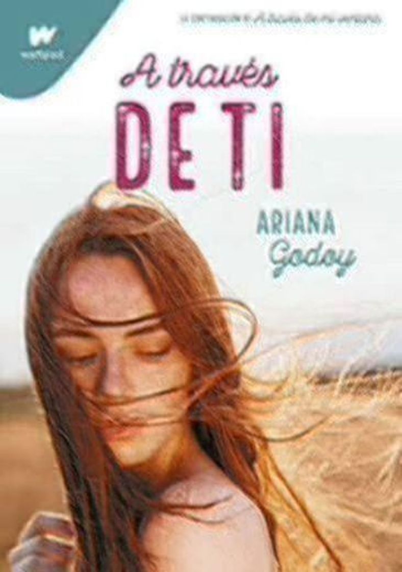 Libro A TRAVES DE TI | ARIANA GODOY |