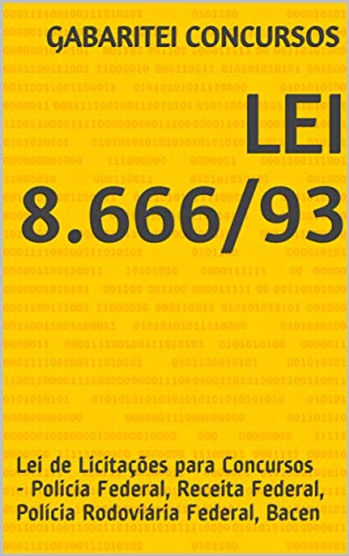 Libro Lei 8.666/93: Lei de Licitações para Concursos - Policia Federal, Receita Federal,