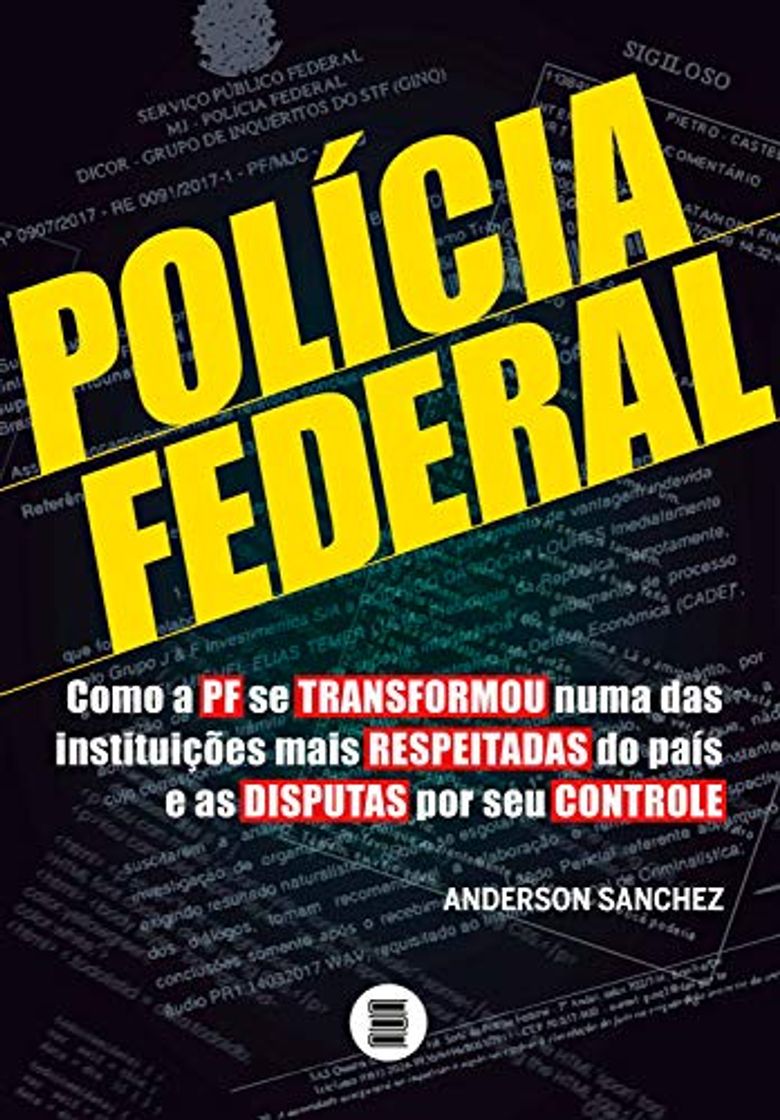 Book Policia Federal: Como a PF se transformou numa das instituições mais respeitadas