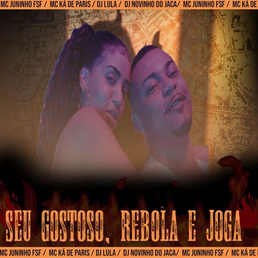 Rebola e Joga (feat. Mc Ká de Paris, Dj Lula & Dj Novinho do Jaca)