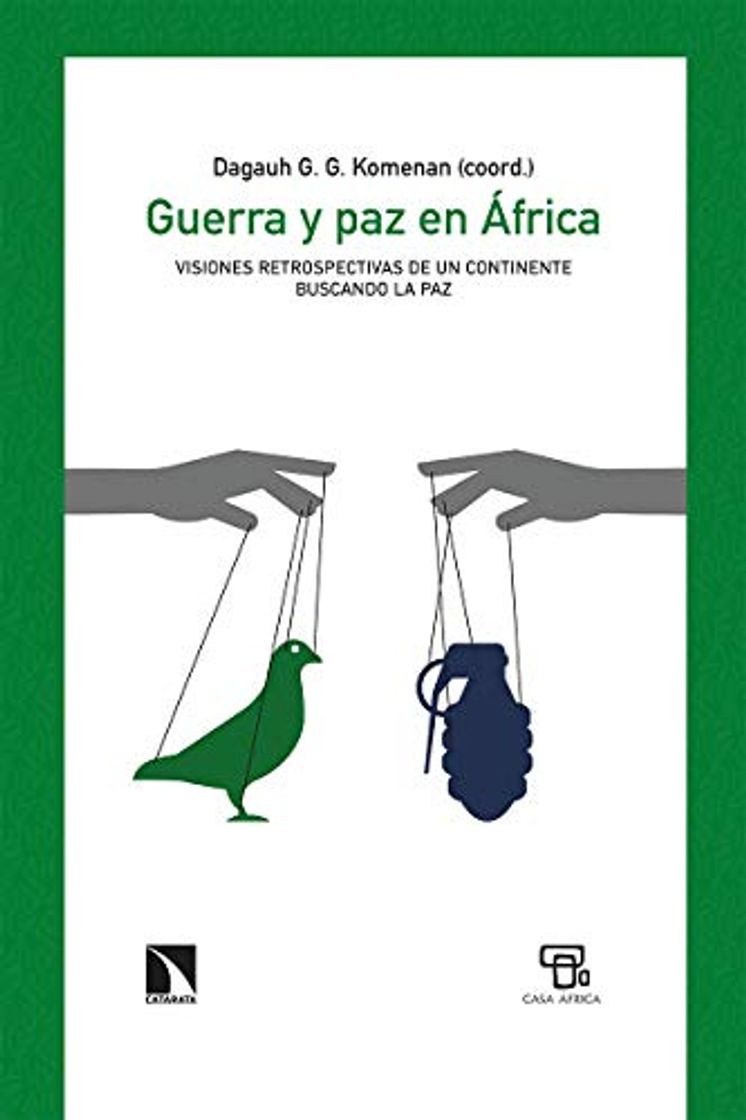 Libros Guerra y paz en África: Visiones retrospectivas de un continente buscando la