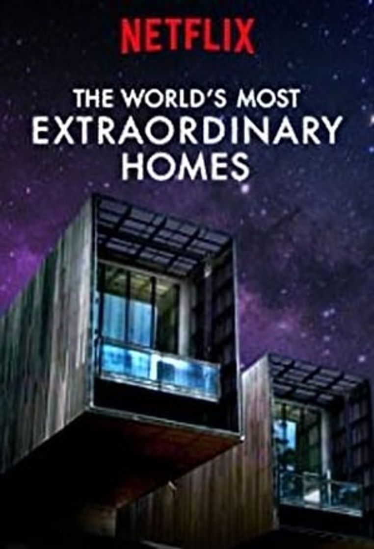 Serie The World's Most Extraordinary Homes