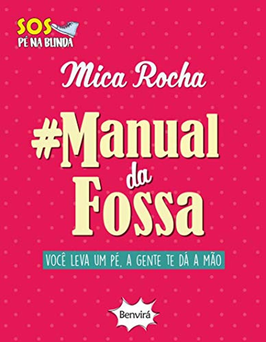 Libro #Manual da Fossa. Você Leva Um Pé