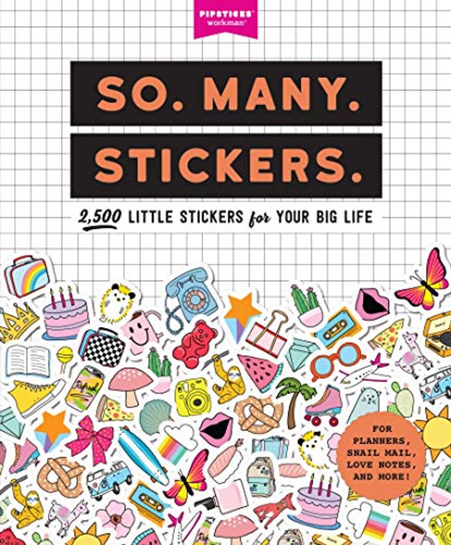 Libro So. Many. Stickers.: 2500 Little Stickers for Your Big Life (Pipsticks