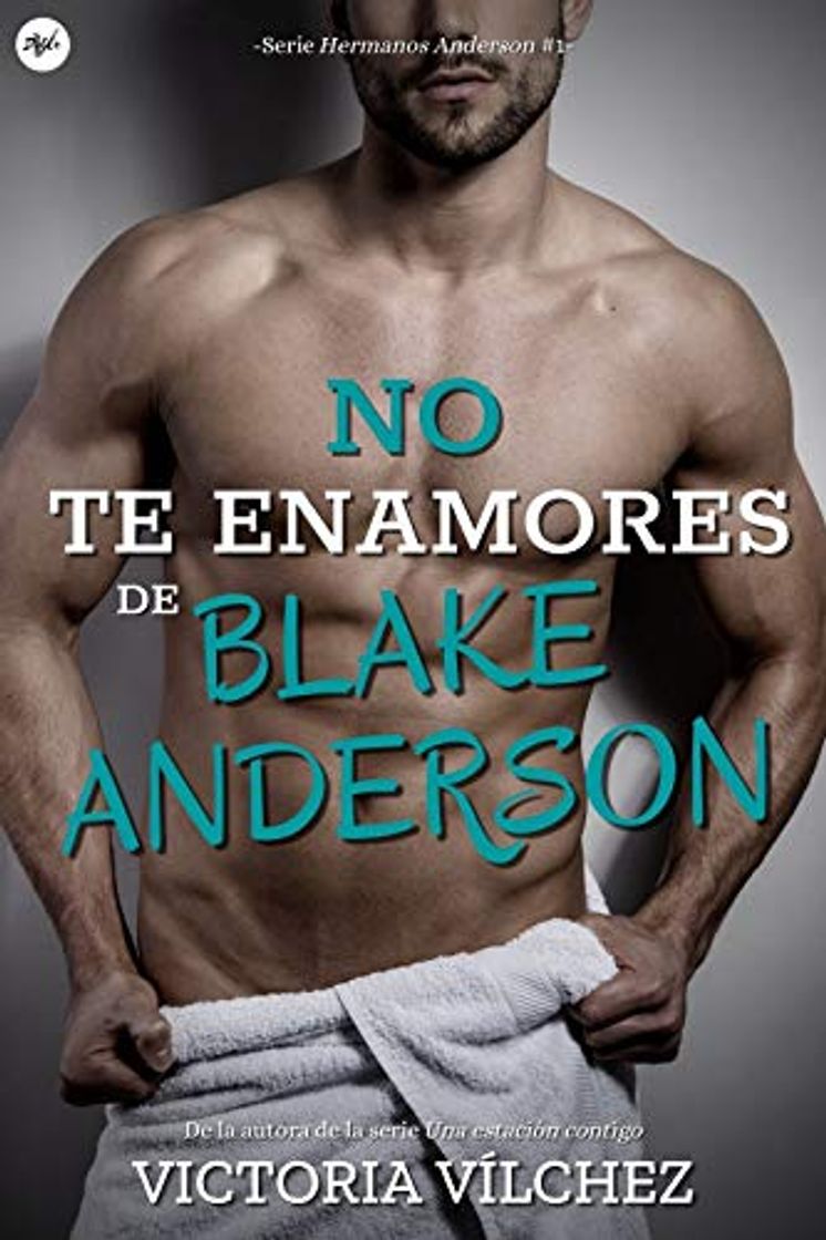 Libro No te enamores de Blake Anderson