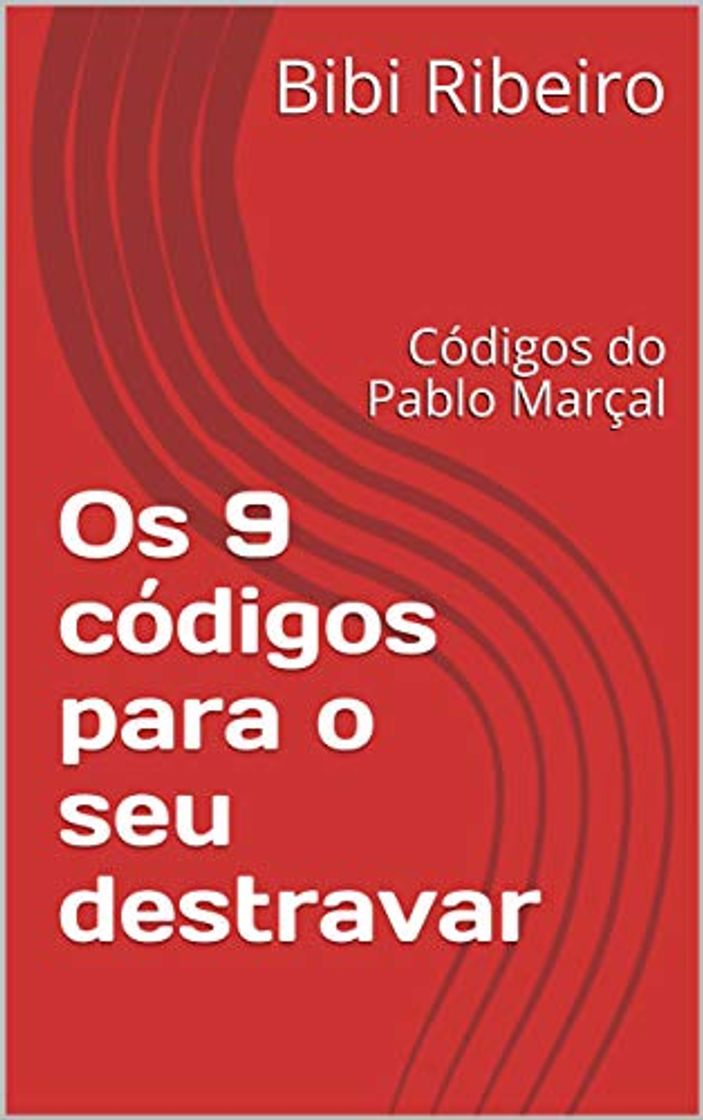 Libro Os 9 códigos para seu destravar: Códigos do Pablo Marçal