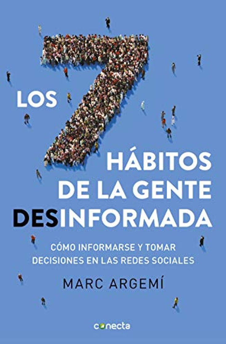 Book Los siete hábitos de la gente desinformada: Cómo informarse y tomar decisiones