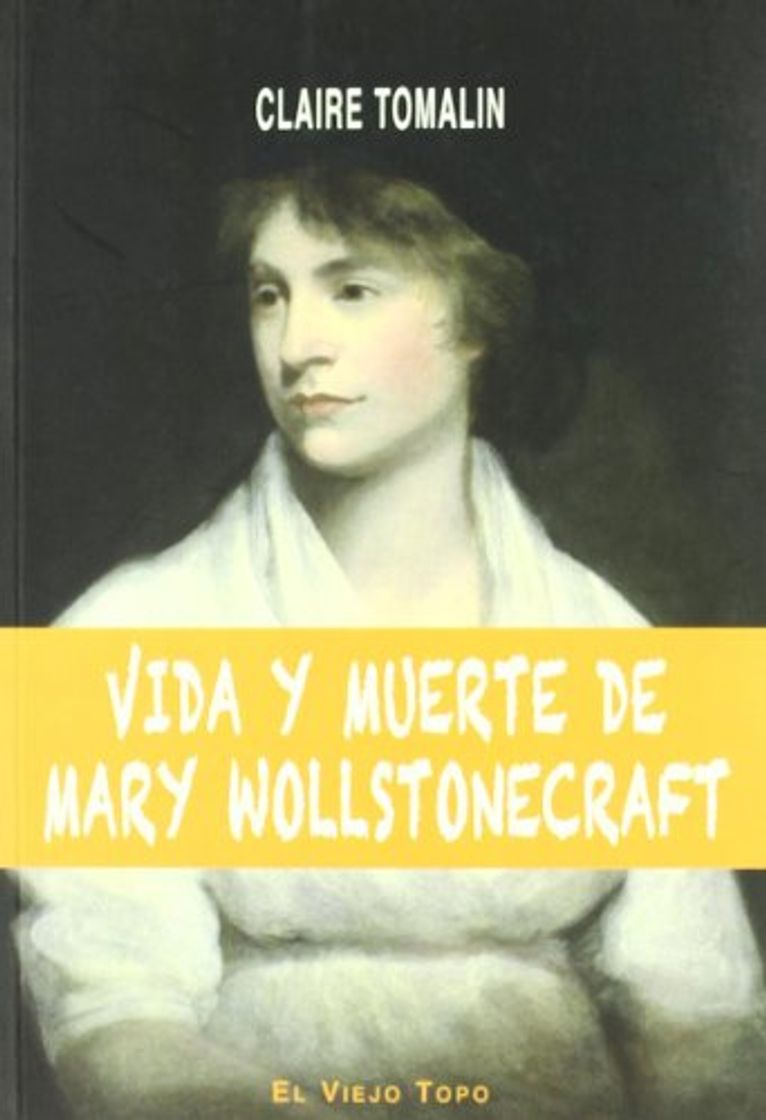 Libros Vida y muerte de Mary Wollstonecraft