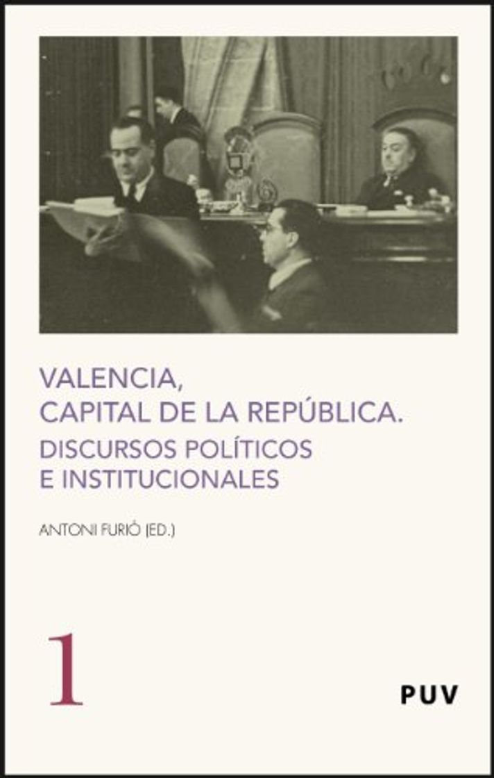 Book Valencia, capital de la República: Discursos políticos e institucionales (Fora de Col·lecció)