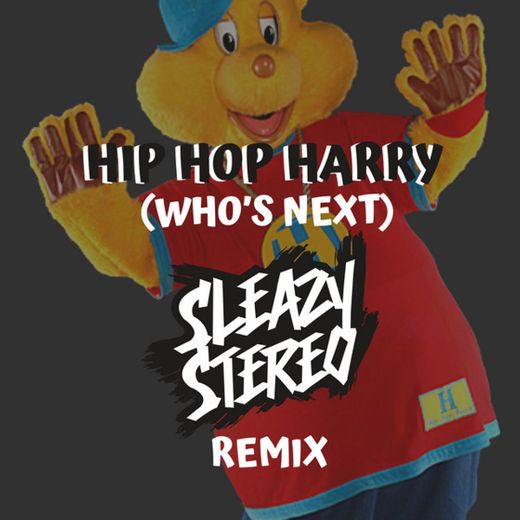 Hip Hop Harry (Who's Next) [Remix]