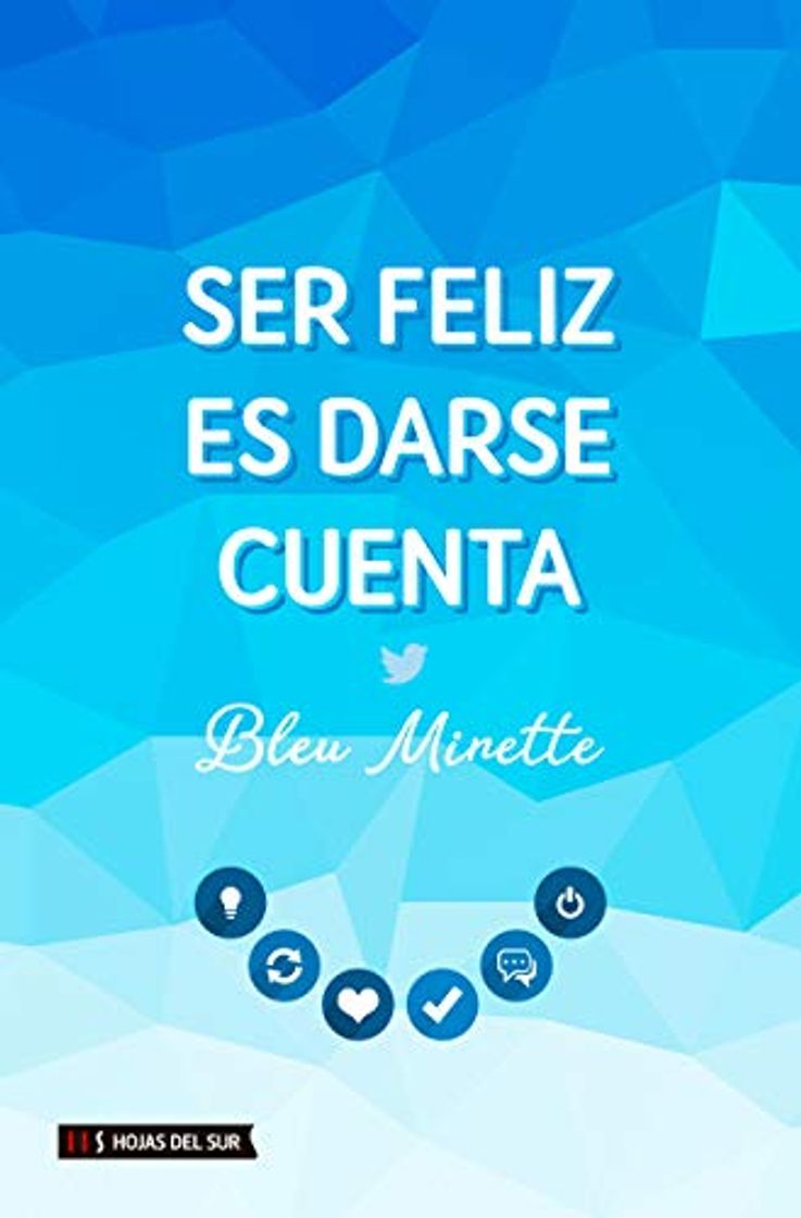 Book Ser feliz es darse cuenta