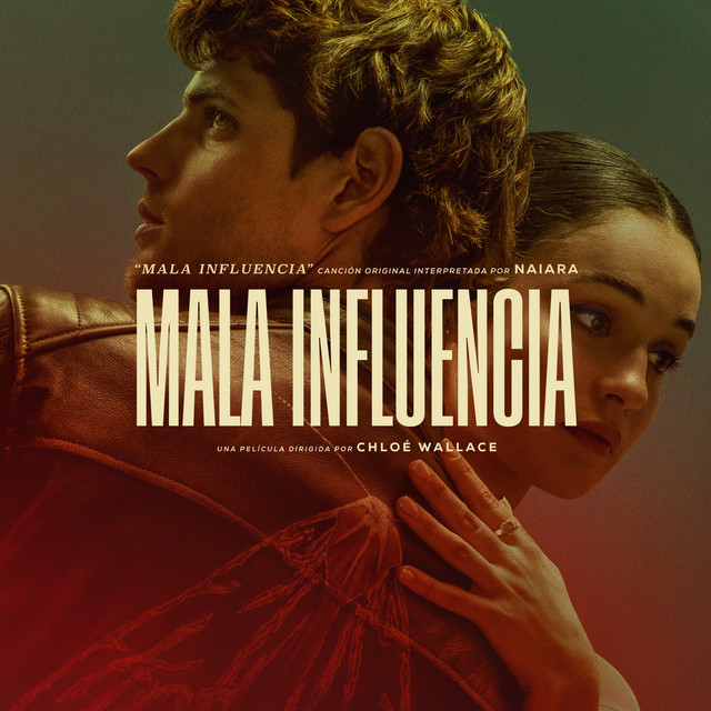 Music Mala Influencia - Banda Sonora Original de la película "Mala Influencia"