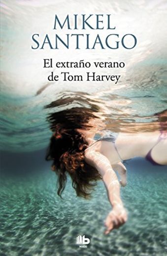 El extraño verano de Tom Harvey