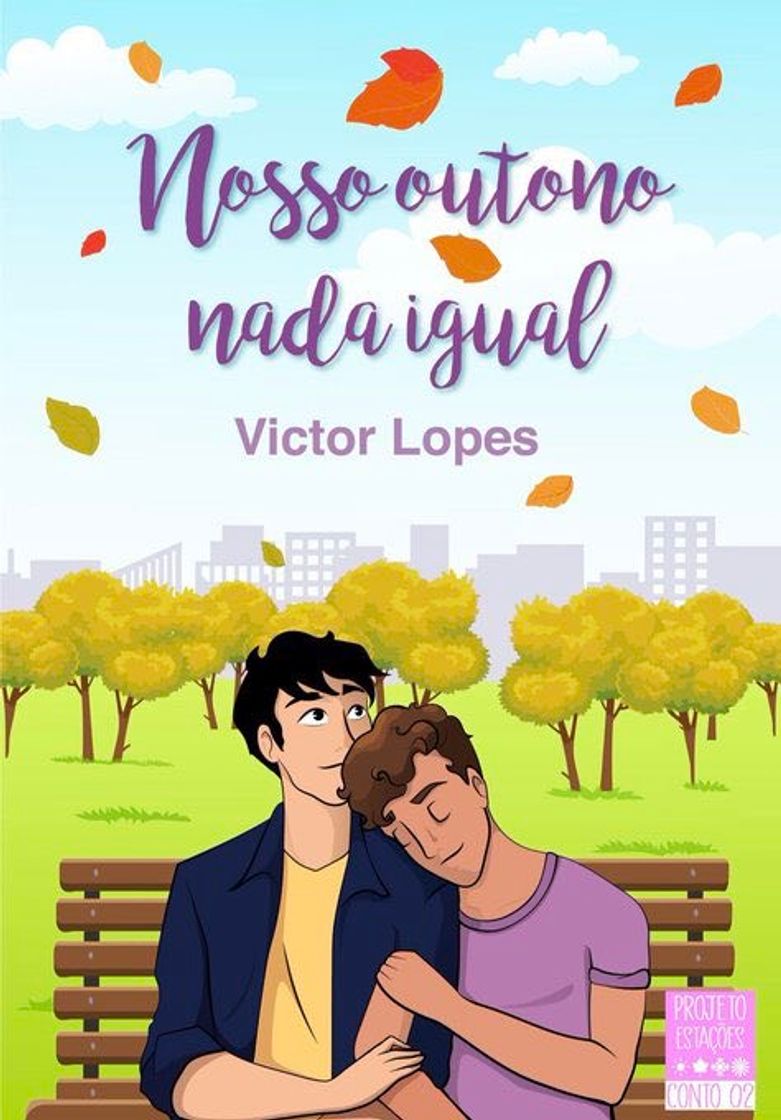 Nosso outono nada igual (Projeto Estações 2)